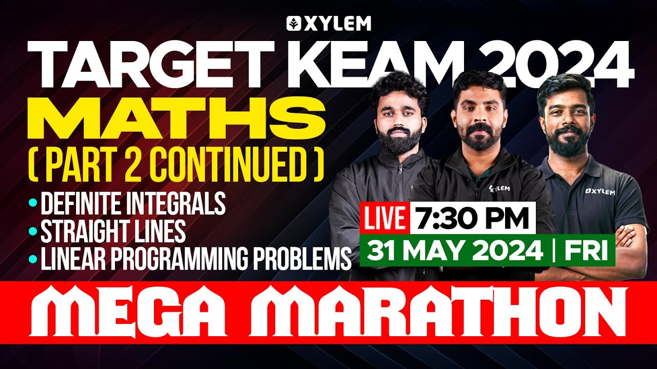 TARGET KEAM 2024 | MATHEMATICS PART 2 - MEGA MARATHON | Xylem KEAM