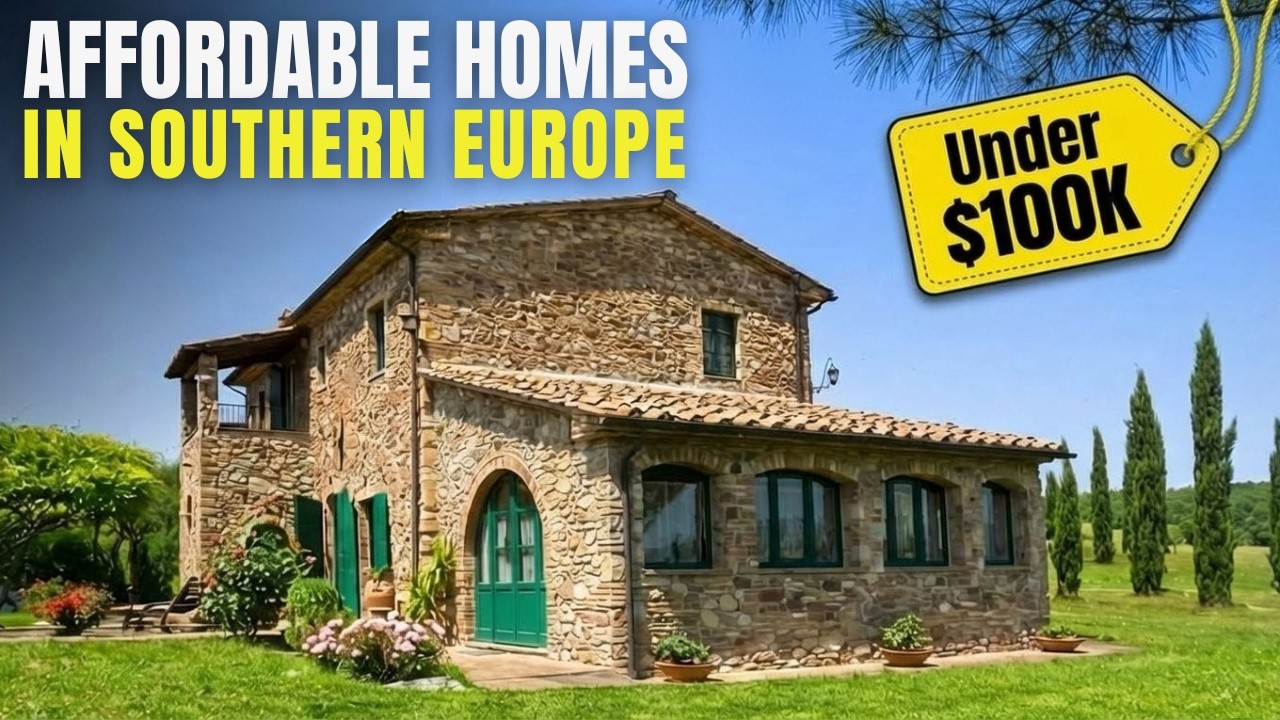 Southern Europe is CHEAPER Than You Think: 10 Incredible Homes Under $100K