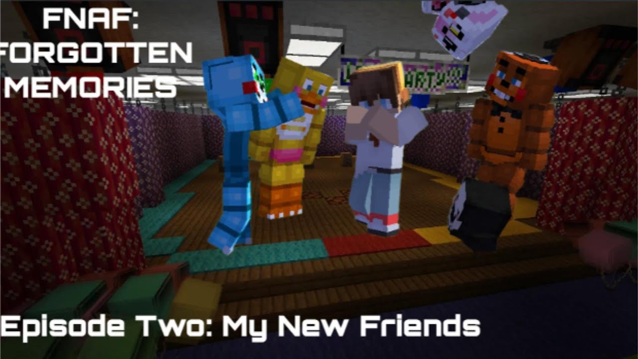 Minecraft Five nights at freddy’s Faded memories episode 2 (My New Friends)