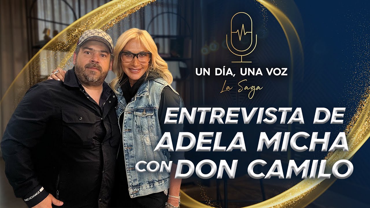 Entrevista RECIENTE de Adela Micha a Camilo Ochoa | Un día una voz