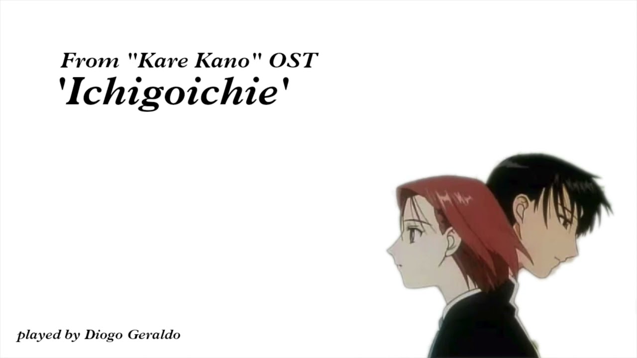 Ichigoichie, from Kare Kano OST