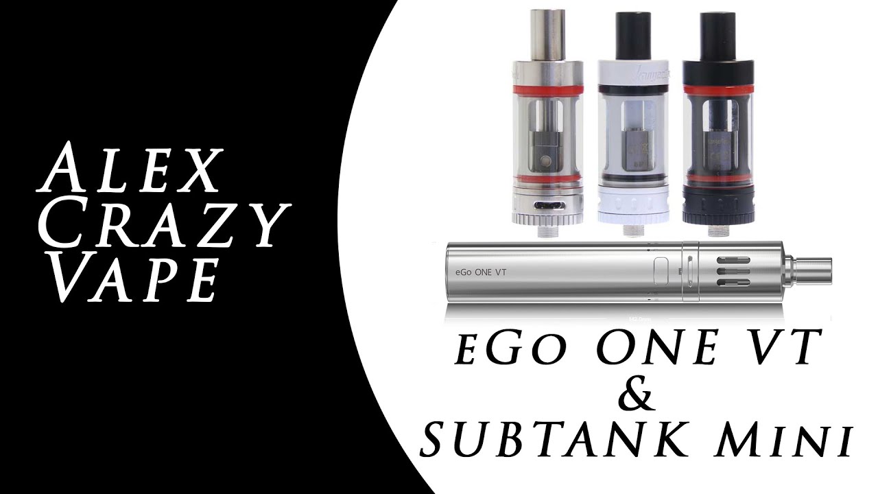 Joyetech eGo One VT & KangerTech SUBTANK mini review