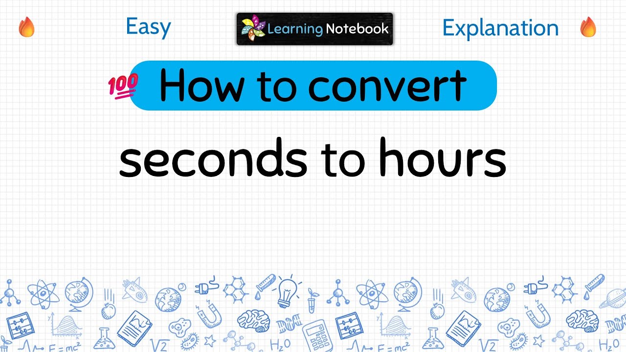 second to hour - How to convert seconds to hours
