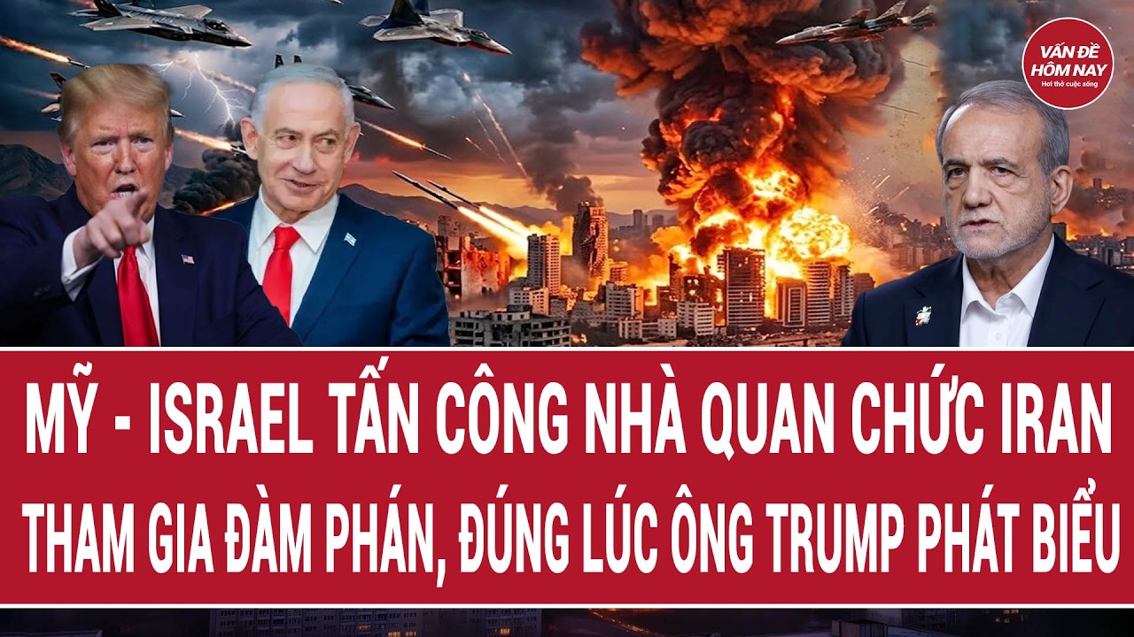 Mỹ - Israel tấn c&ocirc;ng nh&agrave; quan chức Iran tham gia đ&agrave;m ph&aacute;n, đ&uacute;ng l&uacute;c &ocirc;ng Trump ph&aacute;t biểu