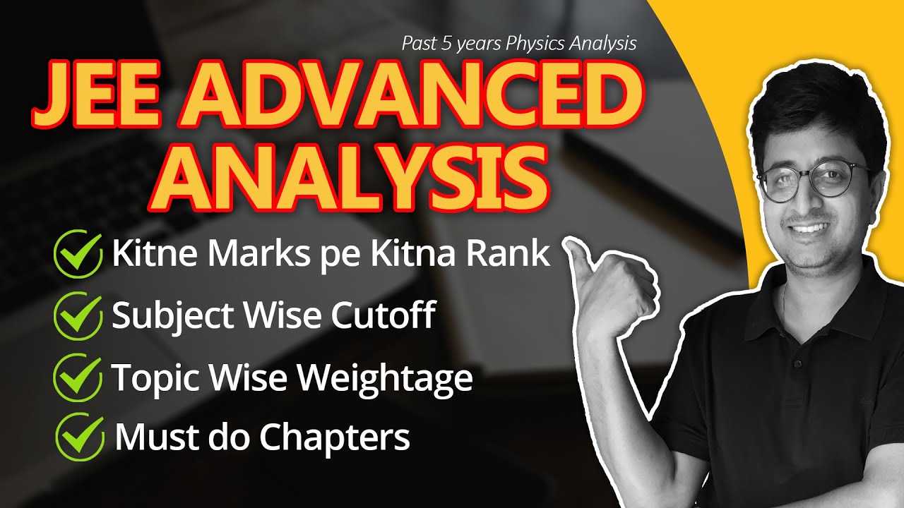 🚀 IIT JEE Advanced Analysis | JEE Advanced 2021 | Ranks vs Marks | Scoring Chapters in Physics