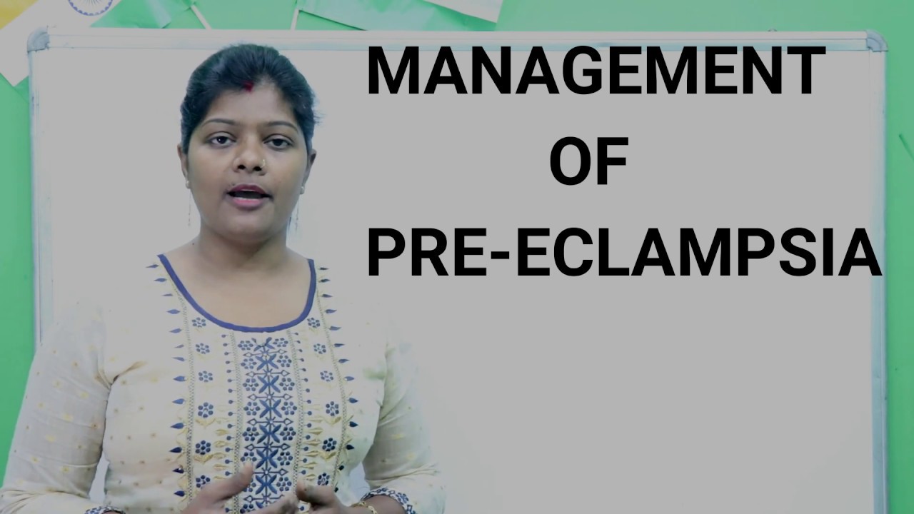 प्री-एक्लेम्पसिया  का प्रबंधन || Management of Pre-eclampsia Part-2 in hindi by Ranjana Rock Nursing