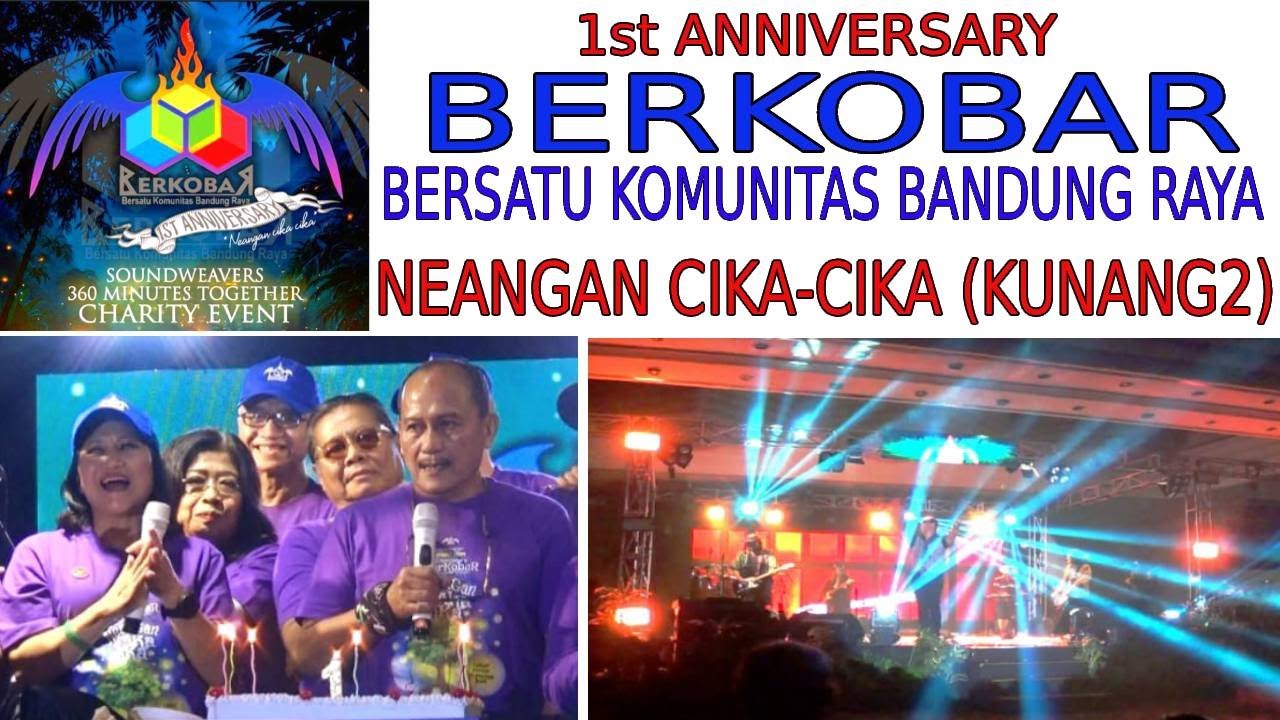 1 ST ANNIVERSARY BERKOBAR - NEANGAN CIKA CIKA (KUNANG2) - 1 JAM LIVE MUSIC ENERGIK FULL JOGET ||