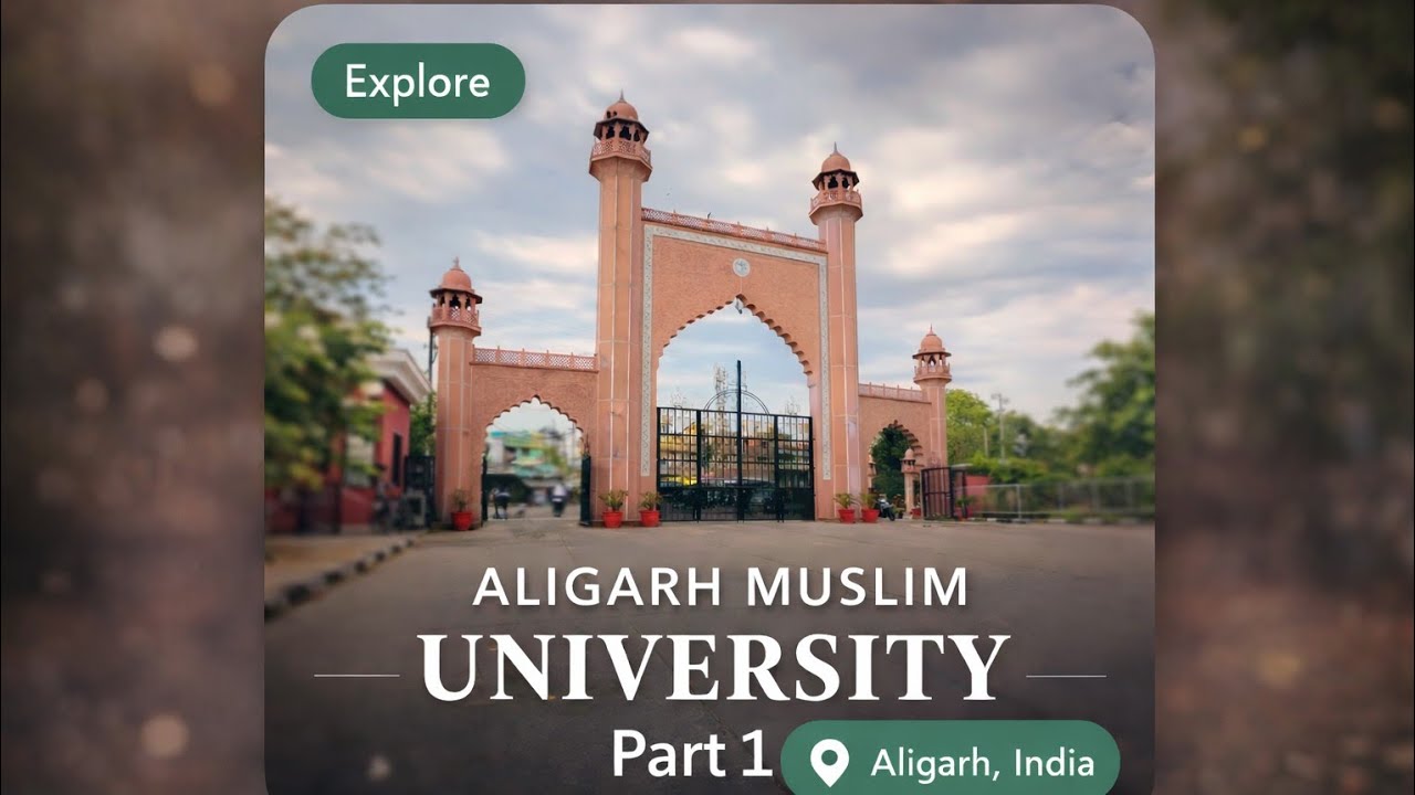Aligarh Muslim University Tour | AMU Campus Vlog Part 1
