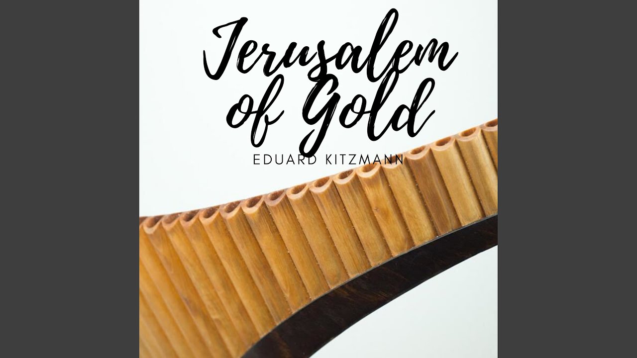 Jerushalajim shel zahav - Eduard Kitzmann