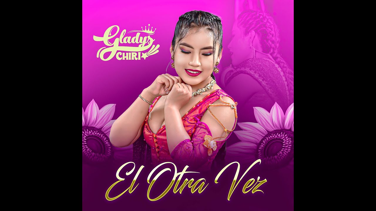 El Otra Vez - GLADYS CHIRI ♪  (en VIVO 2025)