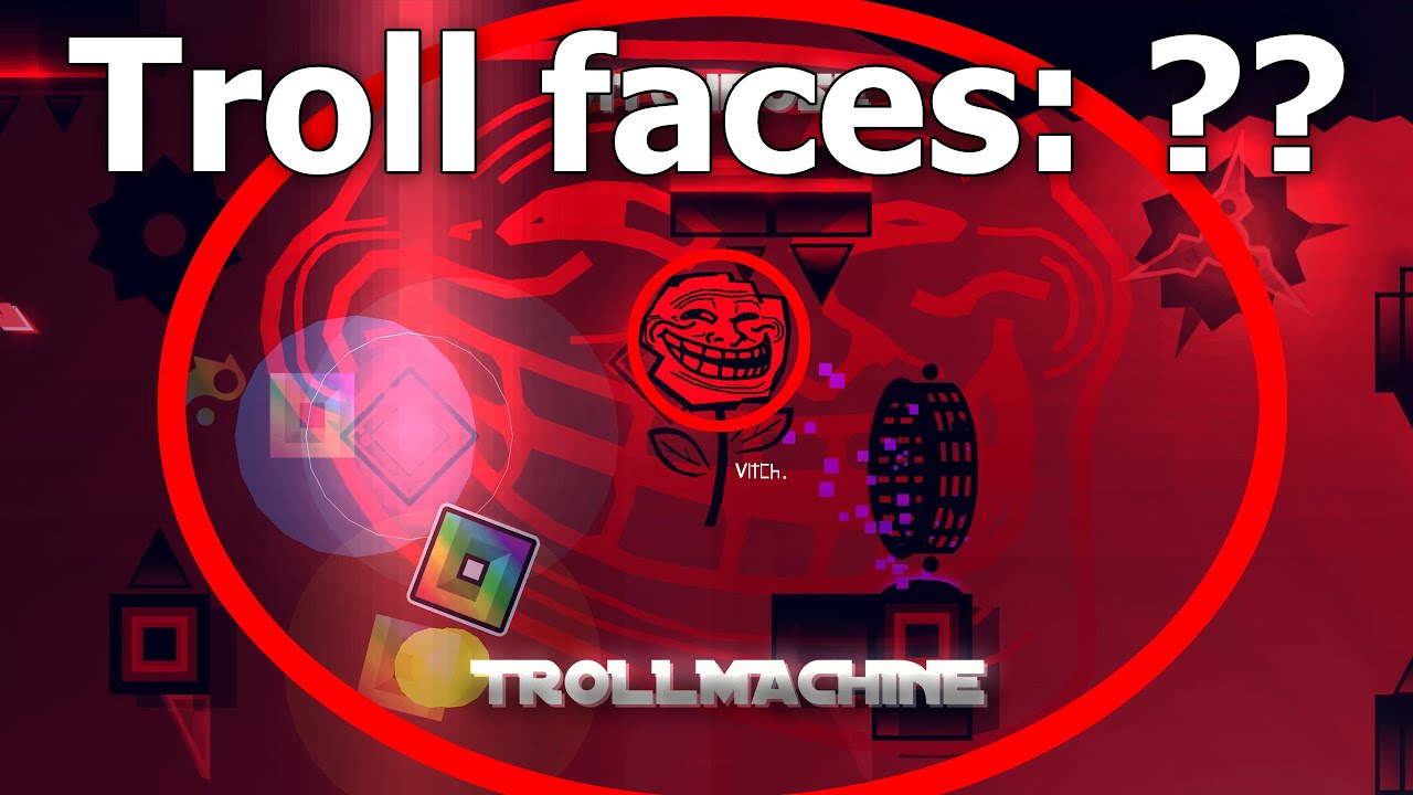 TROLLMACHINE with Troll Faces counter &mdash; Geometry Dash