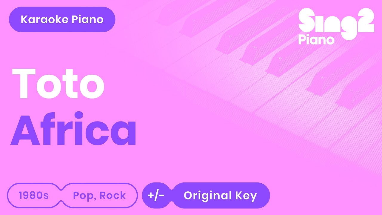 TOTO - Africa (Piano Karaoke)