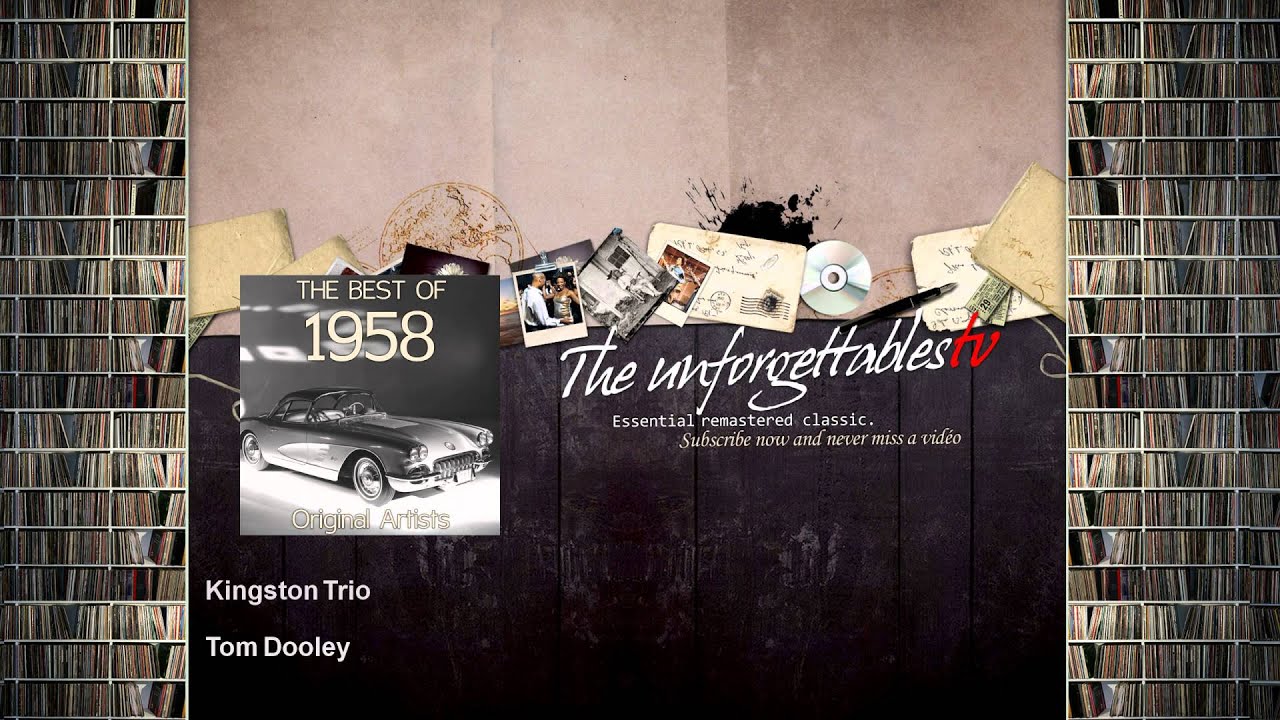Kingston Trio - Tom Dooley