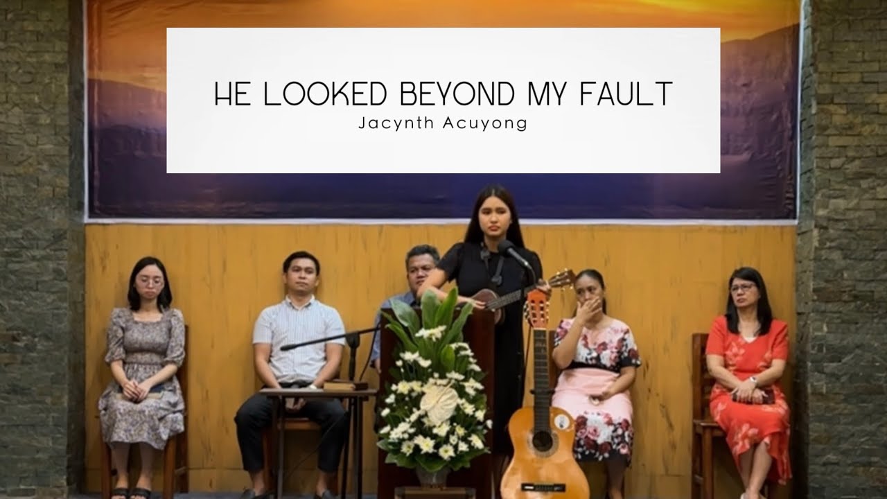 He Looked Beyond My Fault (Amazing Grace) | Jacynth Acuyong