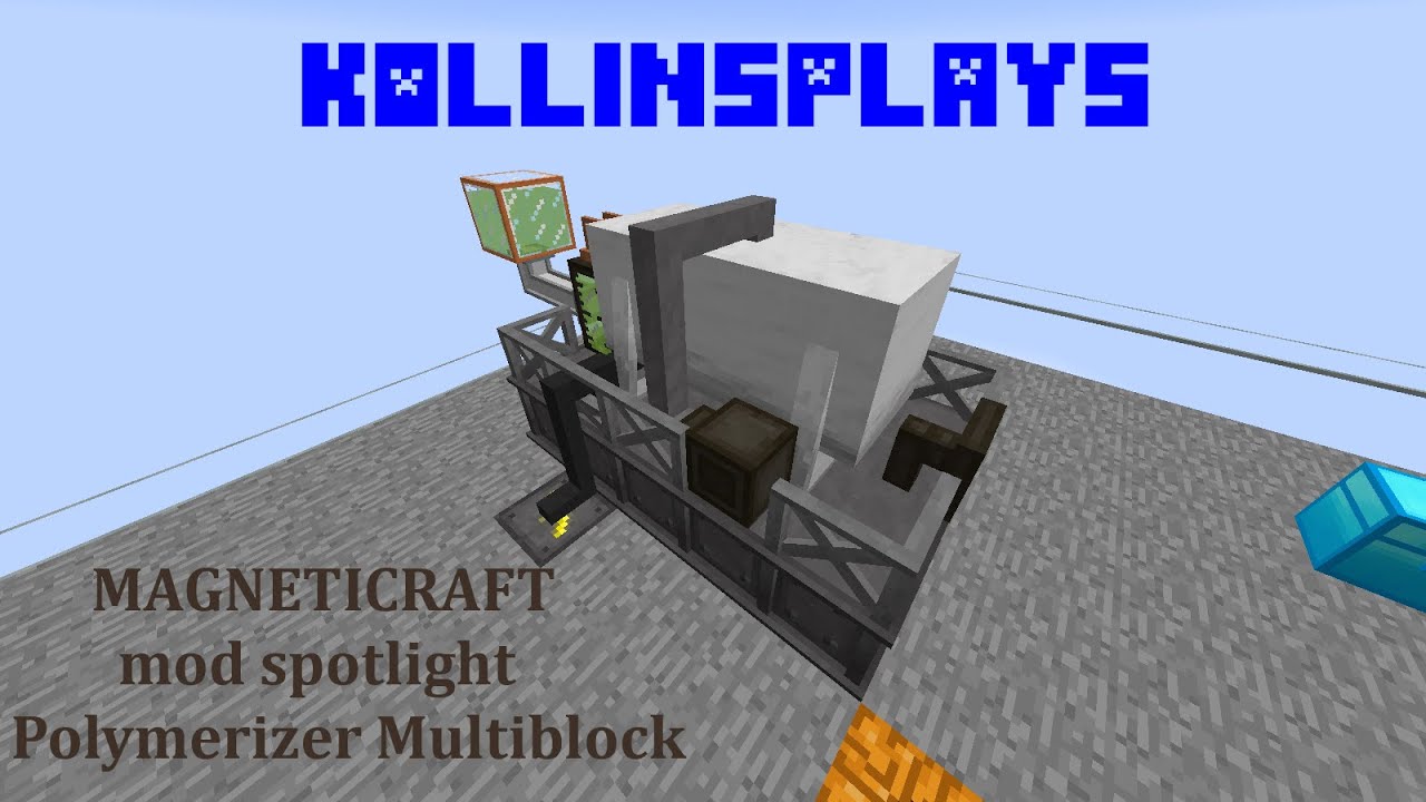 Magneticraft Polymerizer Multiblock - KollinsPlays mod Spotlight