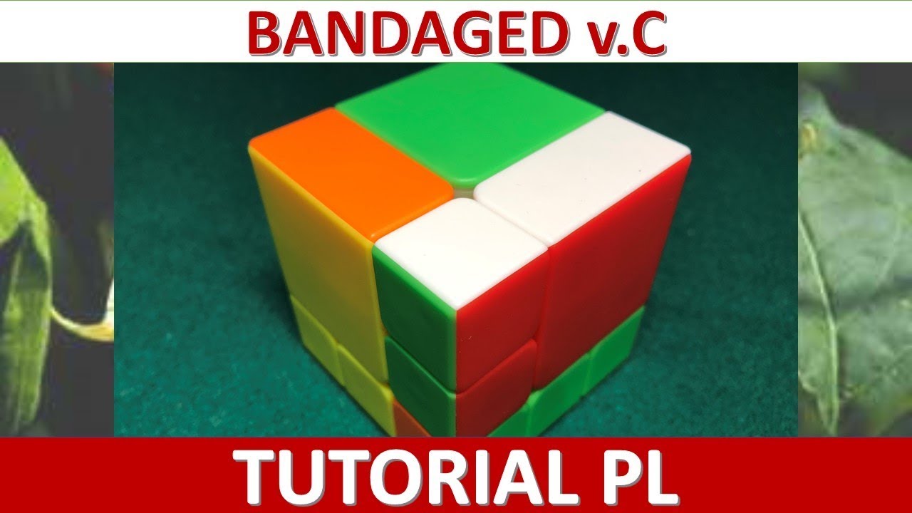 Bandaged 3x3 v.C cube TUTORIAL PL