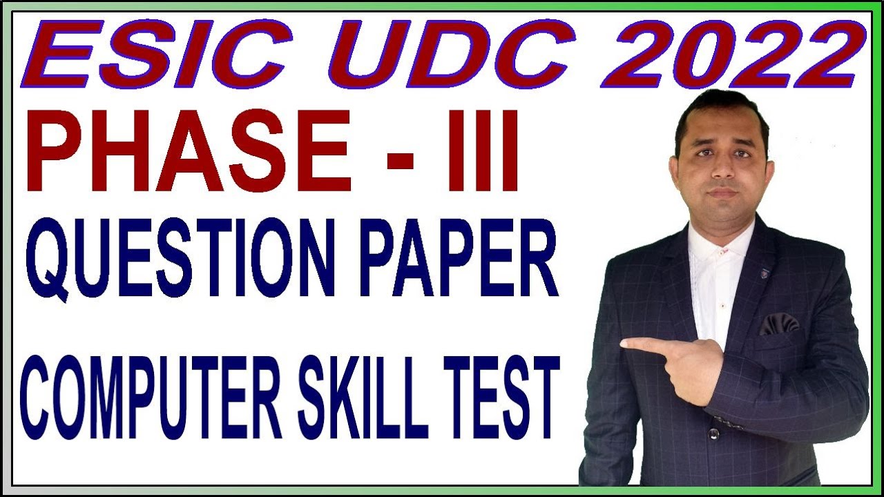 ESIC UDC Computer Skill Question Paper | ESI UDC PHASE 3 Preparation Strategy | ESI UDC Phase 3