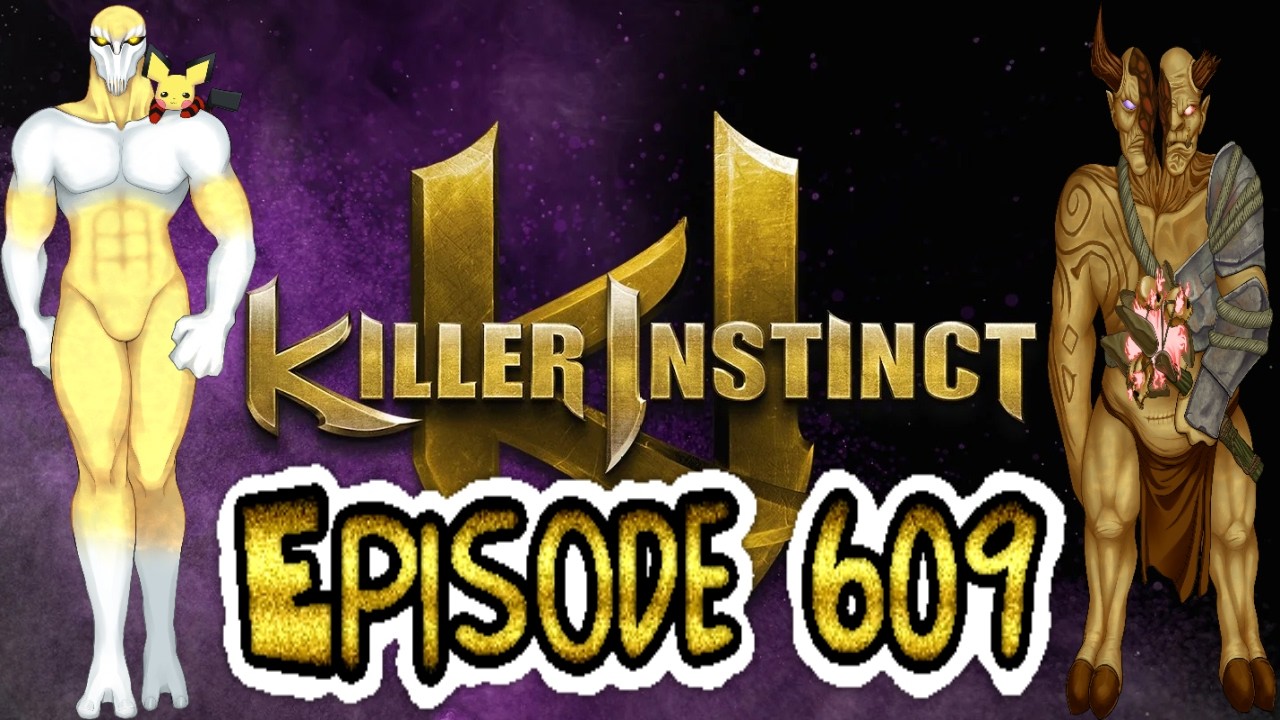 Killer Instinct Ranked Matches - Episode 609
