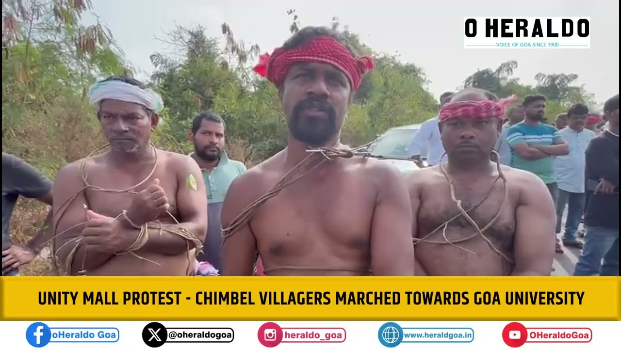 UNITY MALL PROTEST - Chimbel villagers marched towards Goa University