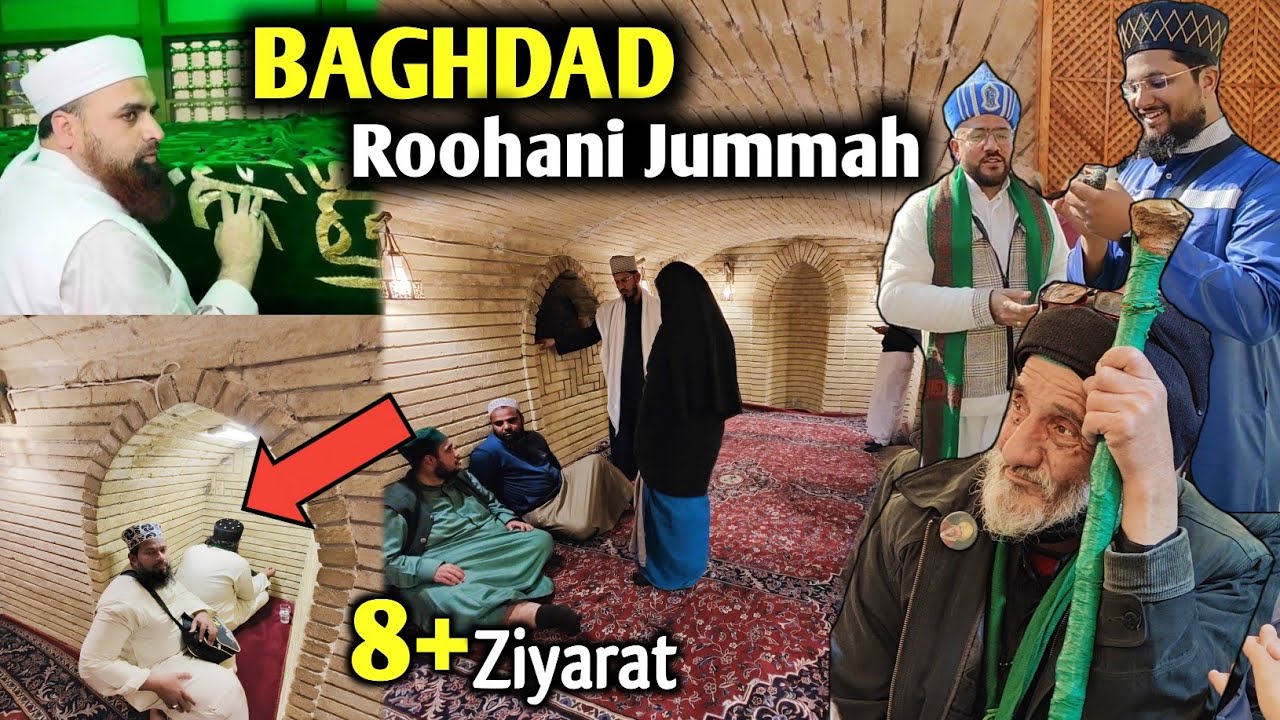 Aisa Jummah Kahi Nahi Dekha 😍 | Baghdad Ke Bade Bade Auliya Ki 8+ Ziyarat