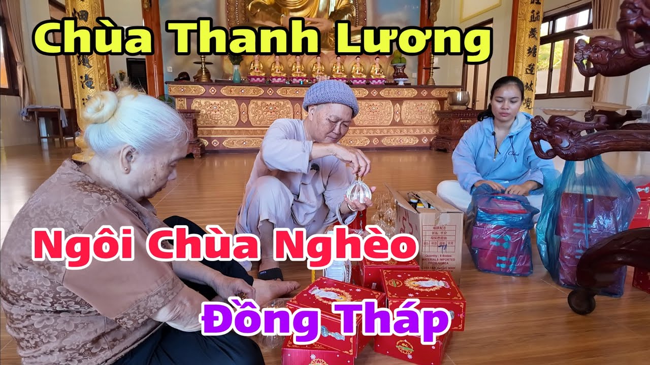 Chùa Thanh Lương Đồng Tháp Ngôi Chùa Khó Khăn Hạnh Phúc Nhận Quà Cô Chú Ở Mỹ | Khương Nhựt Minh