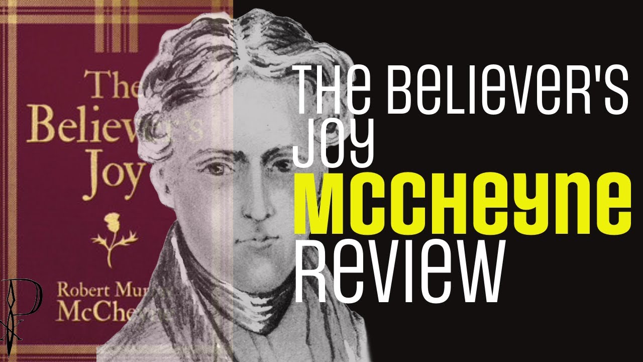 The Believer's Joy by R.M.  McCheyne Review