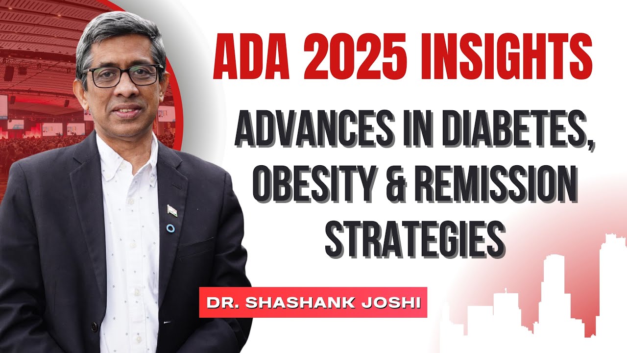 ADA 2025 | Dr. Shashank Joshi