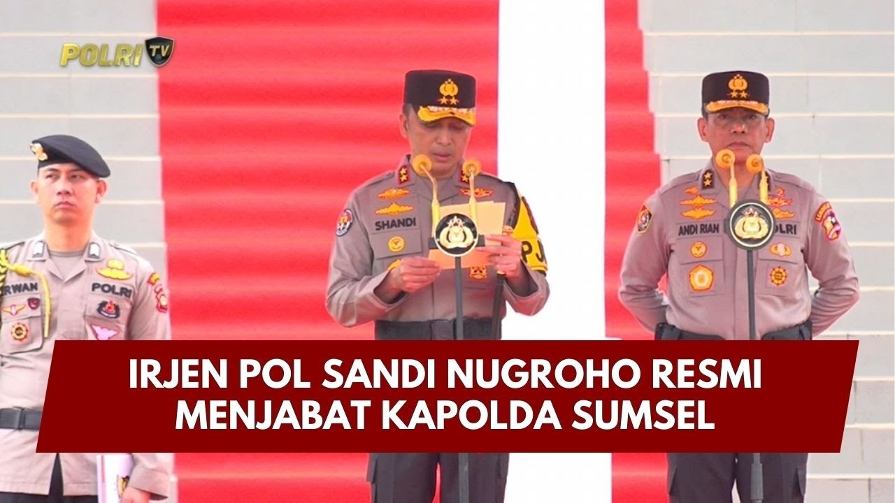 PRESISI UPDATE : IRJEN POL SANDI NUGROHO RESMI JABAT KAPOLDA SUMSEL 08/02/2026 (12.00)