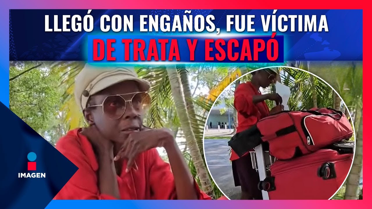 Mujer víctima de trata vive afuera del Aeropuerto de Cancún | Noticias con Francisco Zea