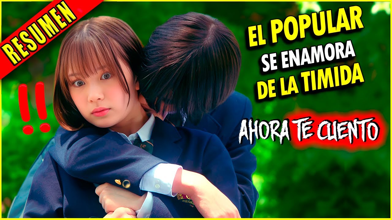 🔥LA CHICA TIMIDA ENAMORA AL CHICO M&Aacute;S POPULAR DE LA ESCUELA / AHORA TE CUENTO DORAMA