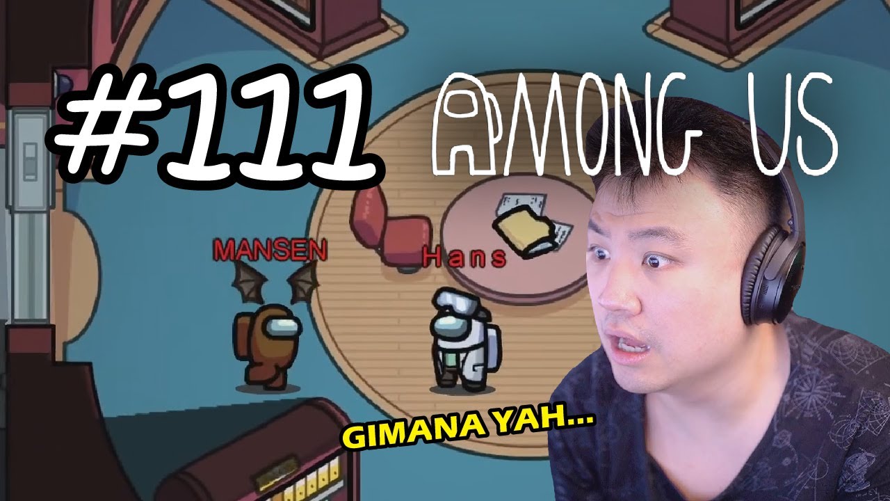 META JUAL TEMEN GA SENGAJA !! - Among Us [Indonesia] #111