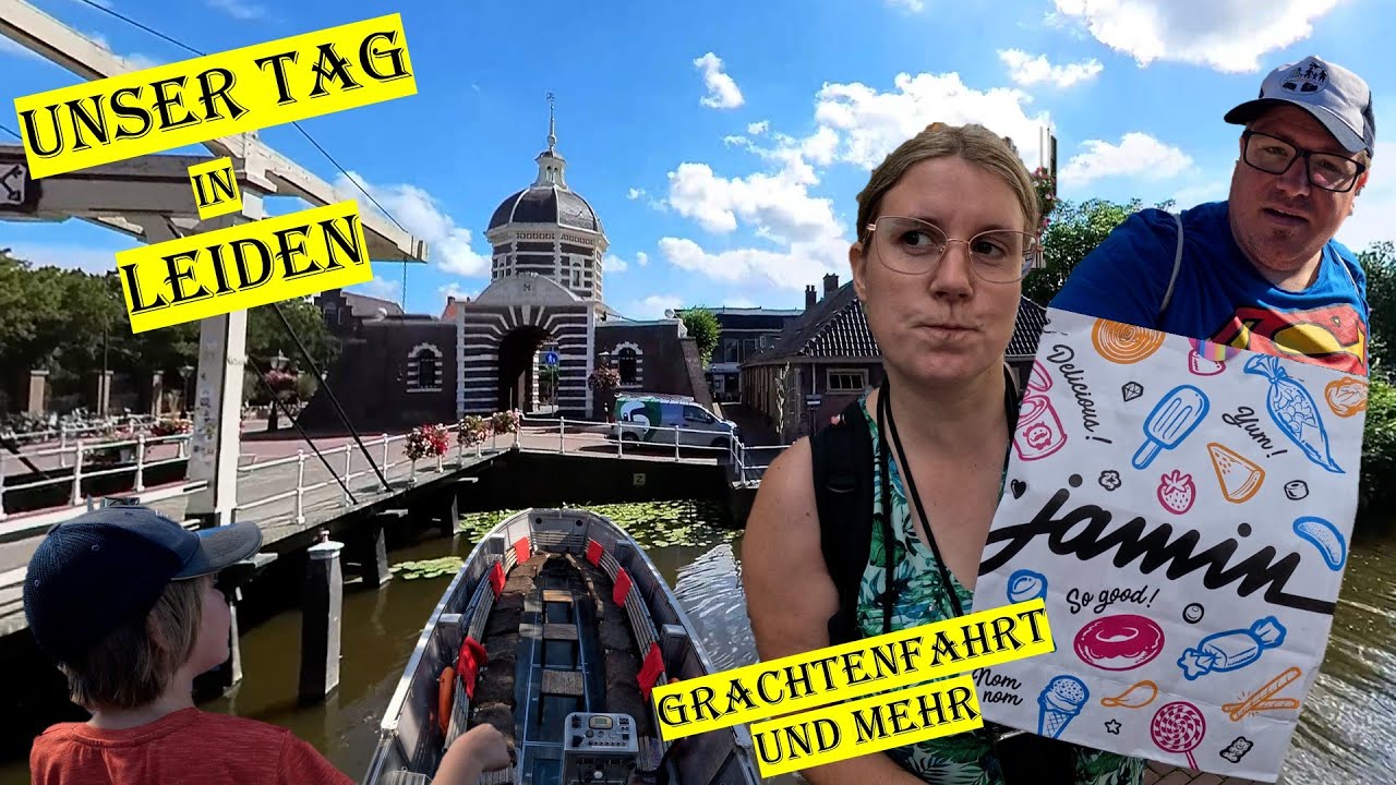 Unser Tag in LEIDEN - Grachtenfahrt und Mehr | Niederlande 08-2023 | VLOG 