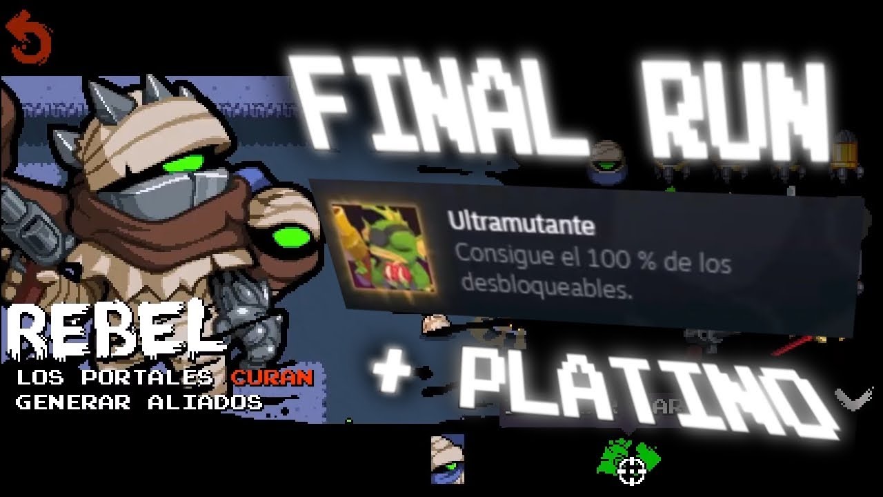 REBEL FINAL RUN + PLATINO DE NUCLEAR THRONE.