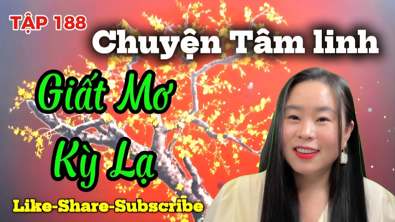 TẬP 188 : Giất Mơ Kỳ Lạ