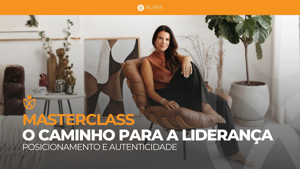 Masterclass Aura | O caminho para a liderança