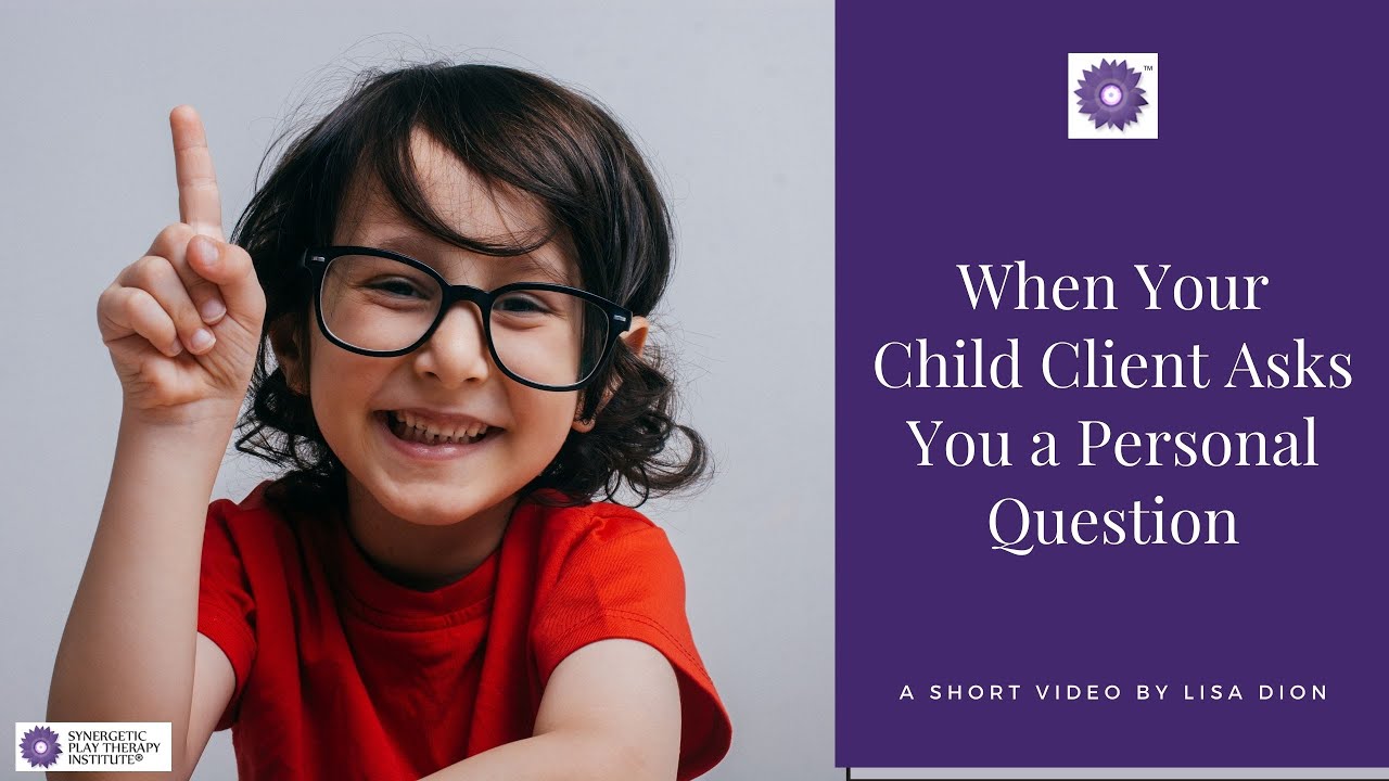 When a Child Client Asks Personal Questions in Therapy 🤔