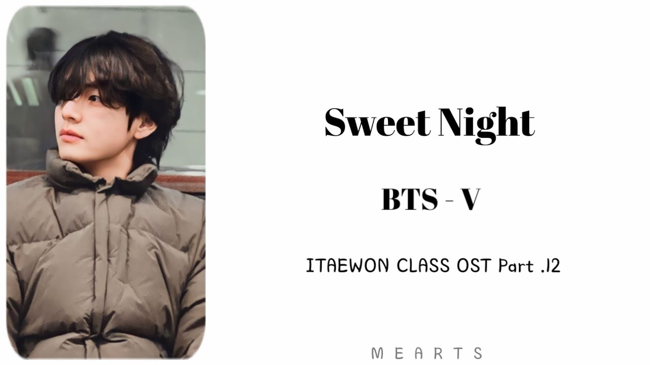 BTS V - Sweet Night (ITAEWON CLASS OST Part .12) (LYRICS)