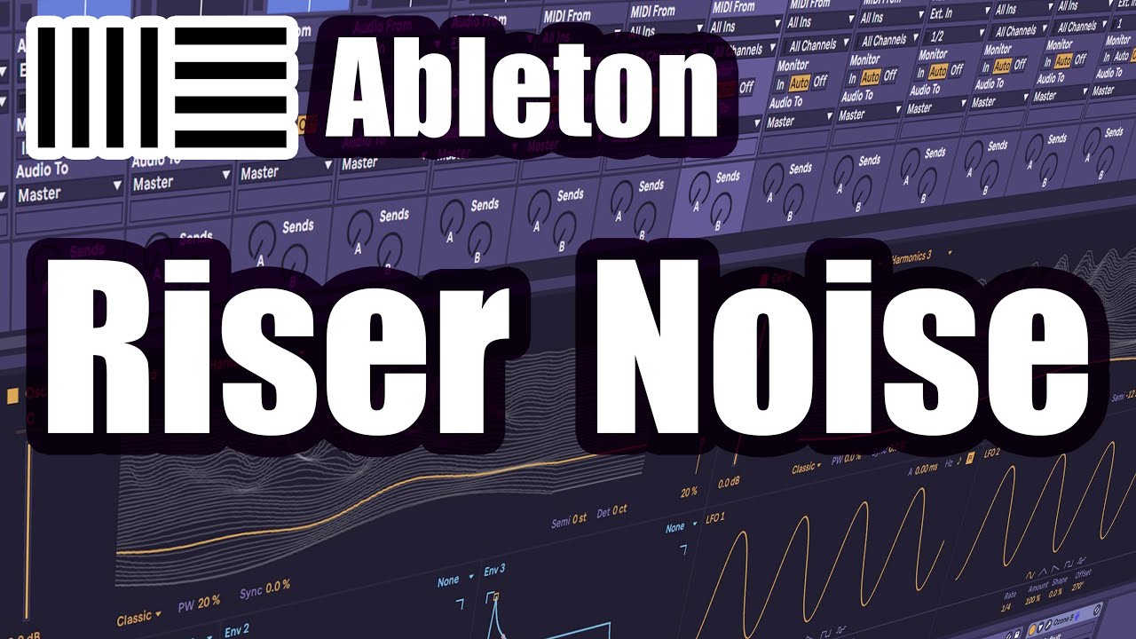 How to Make Riser Noise Sound/Tutorial [Ableton Live10 Suite]