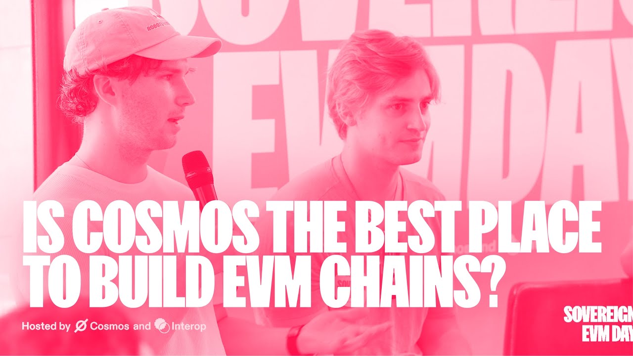 Is Cosmos the best place to build EVM chains? - (Sovereign EVM Day - EthCC)