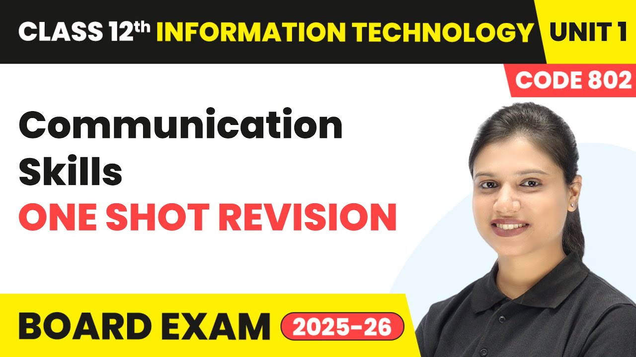 Communication Skills - One Shot Revision | Class 12 IT Unit 1 - (Code 802) Part A | CBSE 2025-26