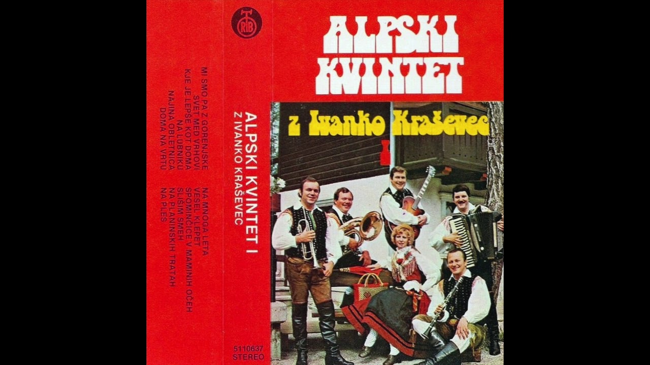 Alpski kvintet z Ivanko Kraševec - Na planinskih tratah
