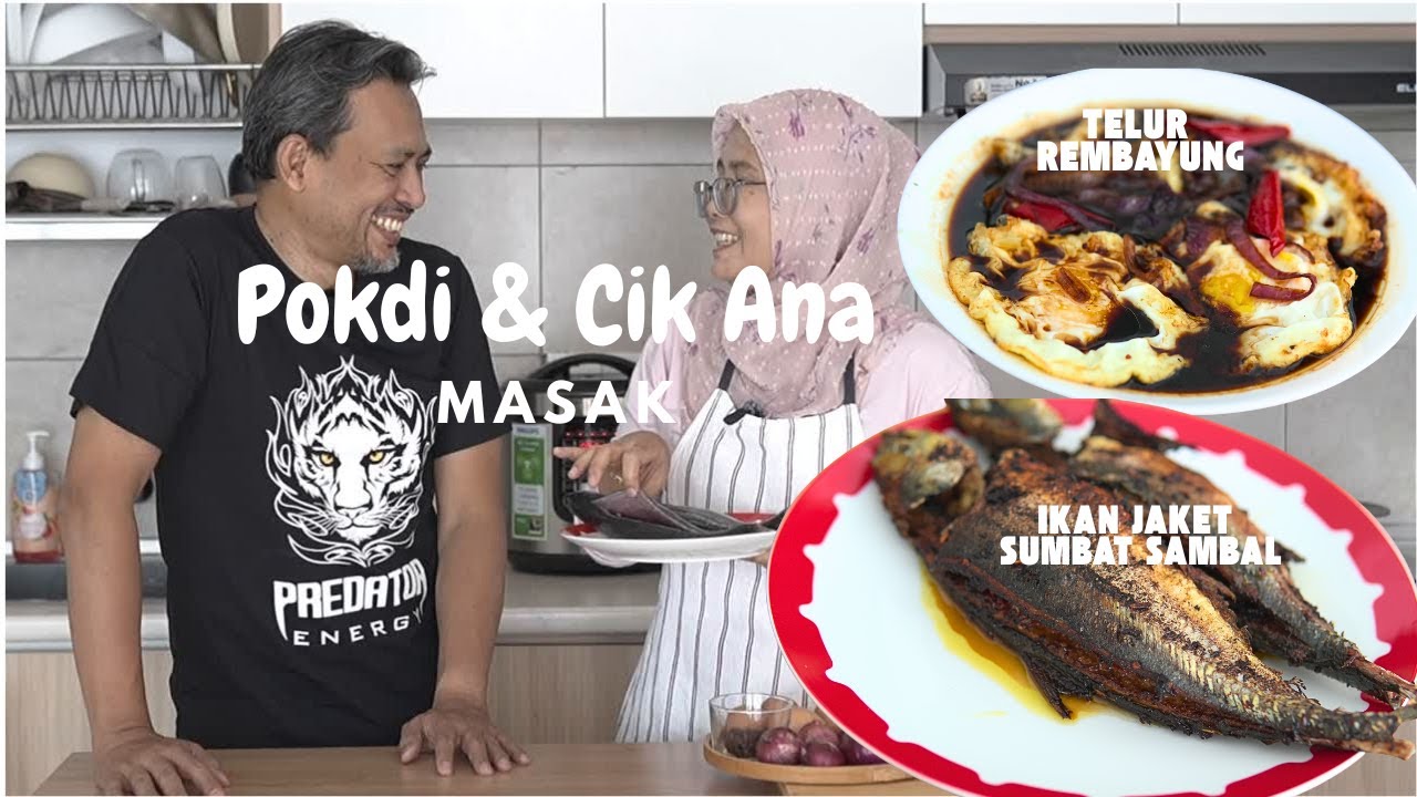 Cik Ana & Pokdi masak lauk Telur Rembayung dan Ikan Jaket Sumbat Sambal for lunch