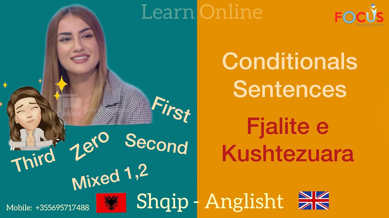 Conditionals in English, Shpjegimi Anglisht - Shqip , Zero, First , Second, Third Conditional