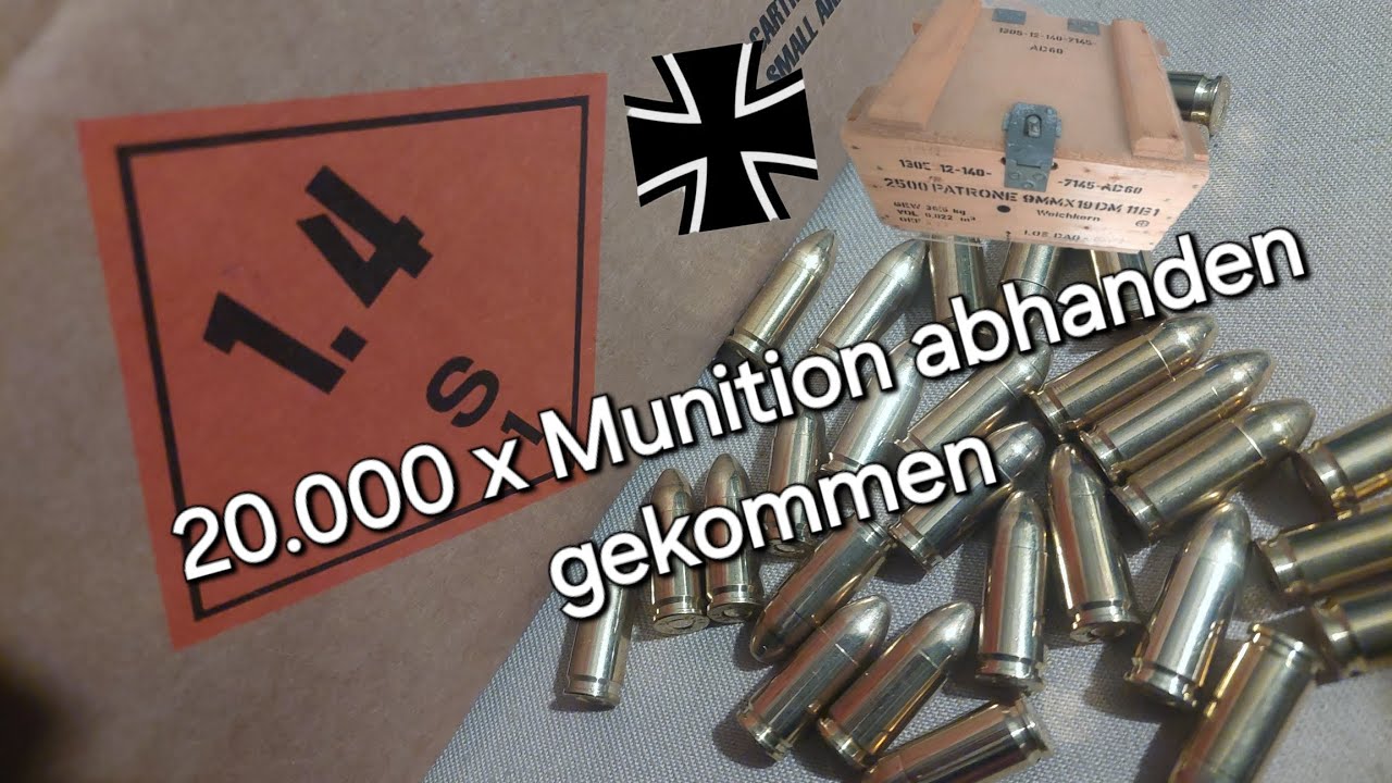 20.000 x EA Munition sind der Bundeswehr abhanden gekommen ... 🚚 🤦‍♂️