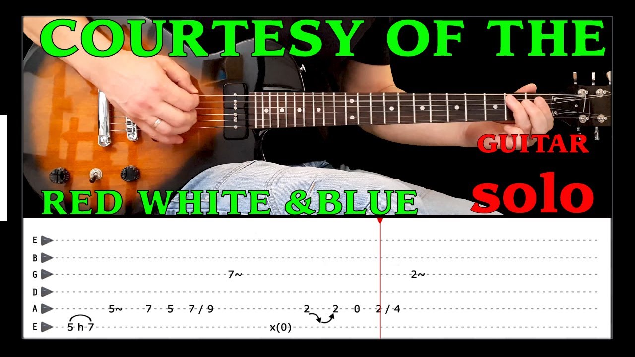 COURTESY OF THE RED WHITE AND BLUE - Guitar solo lesson with tabs(fast&slow) - Toby Keith