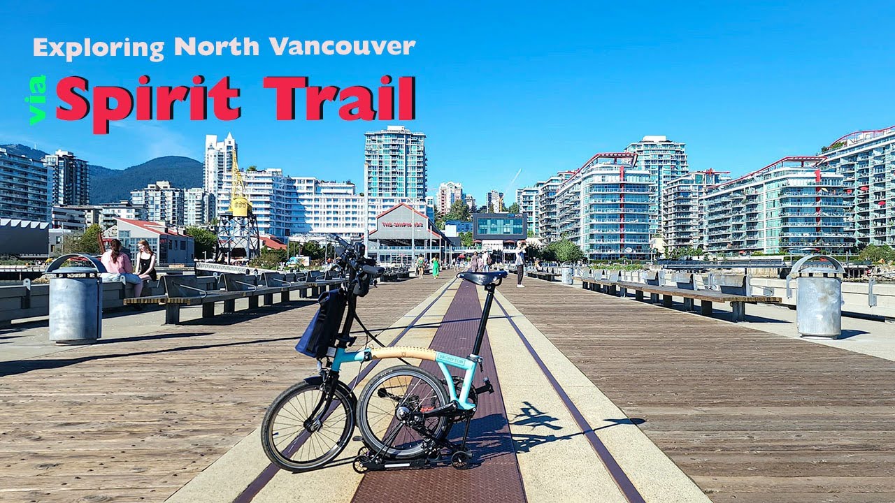Brompton Ride 11: Vancouver to North Vancouver via Spirit Trail