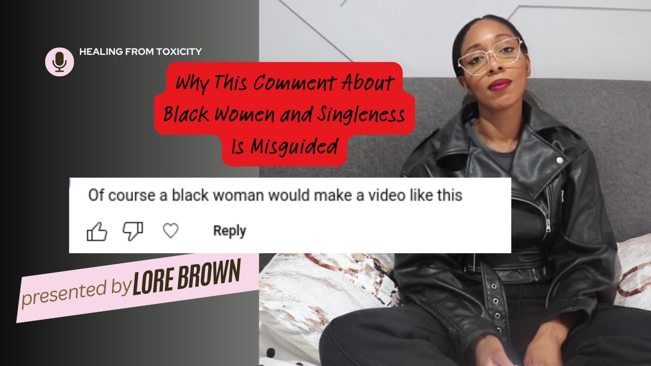 Why single women are misunderstood