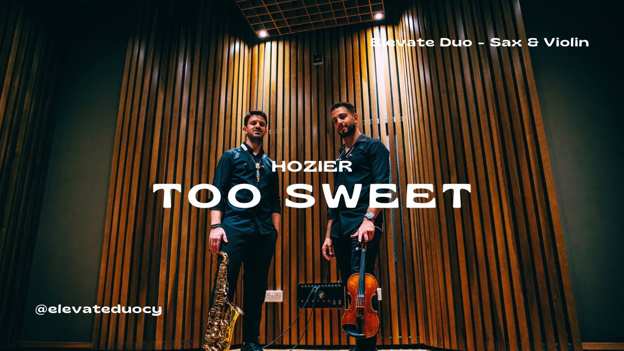 Too Sweet | Hozier | Elevate Duo - Sax & Violin cover