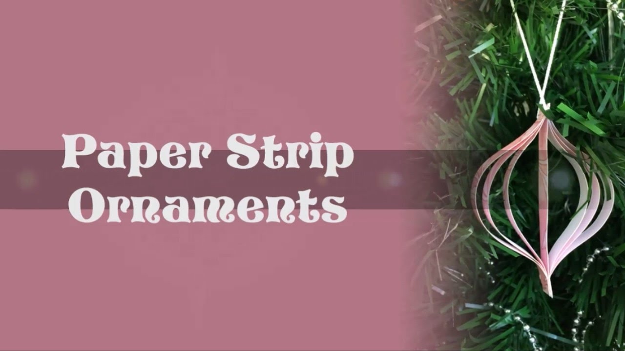 12 Days of Craftmas - Paper Strip Ornament