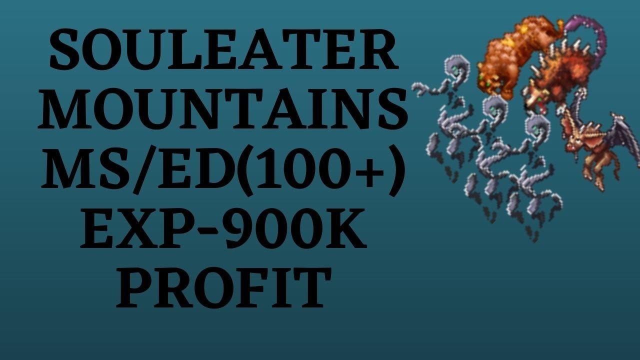 TIBIA CAÇADAS - ED/MS - [SoulEater Mountains- 100+] - 900k/h EXP PROFIT